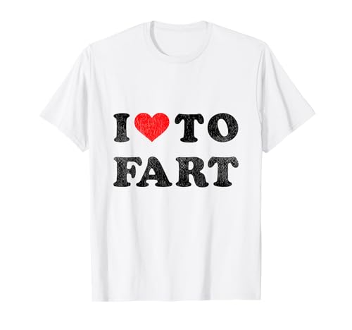 I Love To Fart Shirt Herren I Heart To Fart Joke Farting Gag T-Shirt I Love To Fart Shirt Herren I Heart To Fart Joke Farting Gag T-Shirt von Fart Tee Shirt Humor Gag Gifts Funny Poop Shirts