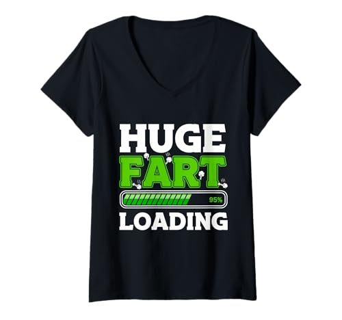 Damen Huge Fart Loading Fart Novelty for Men Women Funny T-Shirt mit V-Ausschnitt Damen Huge Fart Loading Fart Novelty for Men Women Funny T-Shirt mit V-Ausschnitt von Fartastic Funnies Farted Joke Lovers Tees