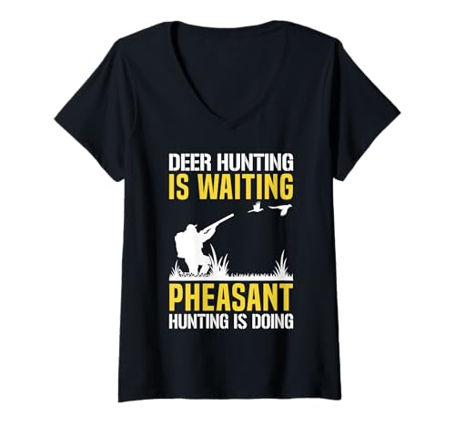 Damen Deer Hunting Is Waiting Pheasant Hunting Is Doing T-Shirt mit V-Ausschnitt Damen Deer Hunting Is Waiting Pheasant Hunting Is Doing T-Shirt mit V-Ausschnitt von Fasan Jagd Design Idee