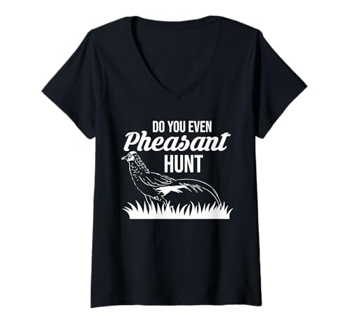 Damen Do You Even Pheasant Hunt T-Shirt mit V-Ausschnitt Damen Do You Even Pheasant Hunt T-Shirt mit V-Ausschnitt von Fasan Jagd Design Idee