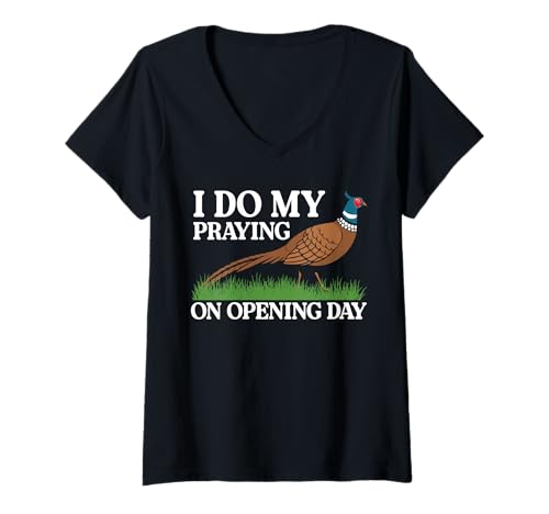 Damen I Do My Praying On Opening Day Pheasant Hunting T-Shirt mit V-Ausschnitt Damen I Do My Praying On Opening Day Pheasant Hunting T-Shirt mit V-Ausschnitt von Fasan Jagd Design Idee