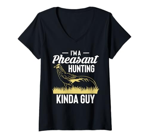 Damen Im A Pheasant Hunting Kinda Guy T-Shirt mit V-Ausschnitt von Fasan Jagd Design Idee