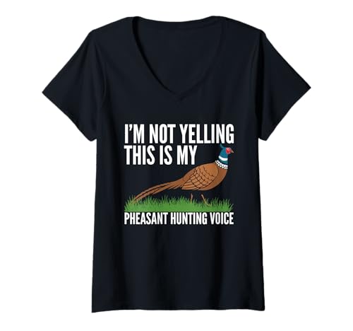 Damen Im Not Yelling This Is My Pheasant Hunting Voice T-Shirt mit V-Ausschnitt Damen Im Not Yelling This Is My Pheasant Hunting Voice T-Shirt mit V-Ausschnitt von Fasan Jagd Design Idee