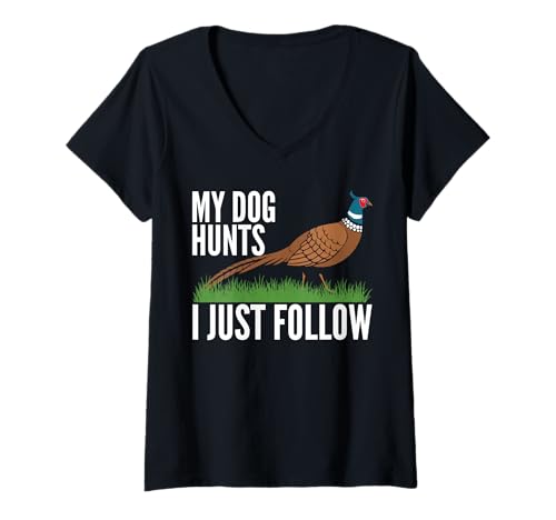 Damen My Dog Hunts I Just Follow Pheasant Hunting T-Shirt mit V-Ausschnitt Damen My Dog Hunts I Just Follow Pheasant Hunting T-Shirt mit V-Ausschnitt von Fasan Jagd Design Idee