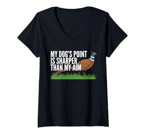 Damen My Dogs Point Is Sharper Than My Aim Pheasant Hunting T-Shirt mit V-Ausschnitt Damen My Dogs Point Is Sharper Than My Aim Pheasant Hunting T-Shirt mit V-Ausschnitt von Fasan Jagd Design Idee