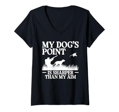 Damen My Dogs Point Is Sharper Than My Aim Pheasant Hunting T-Shirt mit V-Ausschnitt Damen My Dogs Point Is Sharper Than My Aim Pheasant Hunting T-Shirt mit V-Ausschnitt von Fasan Jagd Design Idee
