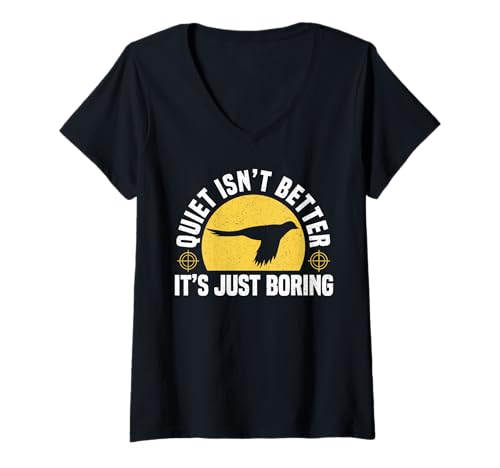 Damen Quiet Isnt Better Its Just Boring Pheasant Hunting T-Shirt mit V-Ausschnitt von Fasan Jagd Design Idee