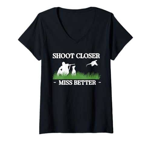 Damen Shoot Closer Miss Better Pheasant Hunting T-Shirt mit V-Ausschnitt von Fasan Jagd Design Idee