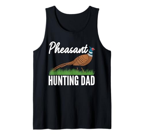 Herren Pheasant Hunting Dad Fathers Day Tank Top von Fasan Jagd Design Idee