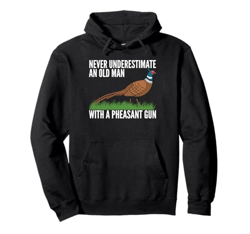 Never Undererstimate An Old Man With A Pheasant Gun Pullover Hoodie von Fasan Jagd Design Idee