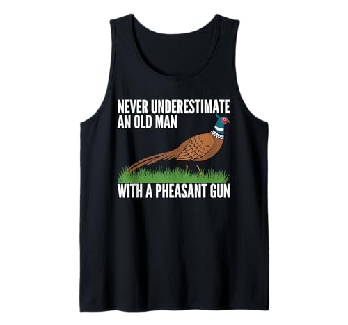 Never Undererstimate An Old Man With A Pheasant Gun Tank Top von Fasan Jagd Design Idee