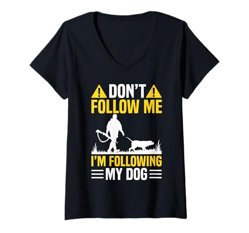 Damen Dont Follow Me Im Following My Dog Pheasant Hunting T-Shirt mit V-Ausschnitt Damen Dont Follow Me Im Following My Dog Pheasant Hunting T-Shirt mit V-Ausschnitt von Fasan Jagd Design Ideen
