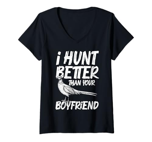 Damen I Hunt Better Than Your Boyfriend Pheasant Hunting T-Shirt mit V-Ausschnitt Damen I Hunt Better Than Your Boyfriend Pheasant Hunting T-Shirt mit V-Ausschnitt von Fasan Jagd Design Ideen