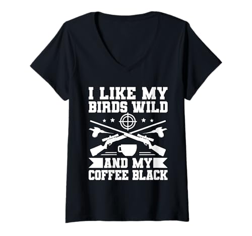 Damen I Like Birds Wild And My Coffee Black Pheasant Hunting T-Shirt mit V-Ausschnitt von Fasan Jagd Design Ideen