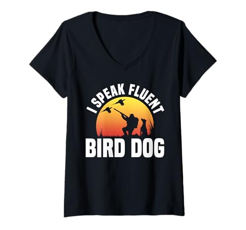 Damen I Speak Fluent Bird Dog Pheasant Hunting T-Shirt mit V-Ausschnitt Damen I Speak Fluent Bird Dog Pheasant Hunting T-Shirt mit V-Ausschnitt von Fasan Jagd Design Ideen