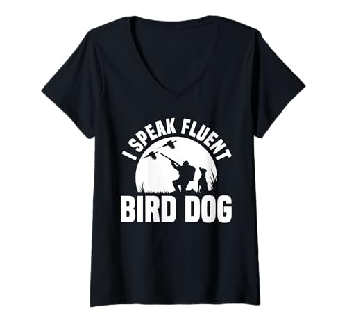 Damen I Speak Fluent Bird Dog Pheasant Hunting T-Shirt mit V-Ausschnitt Damen I Speak Fluent Bird Dog Pheasant Hunting T-Shirt mit V-Ausschnitt von Fasan Jagd Design Ideen