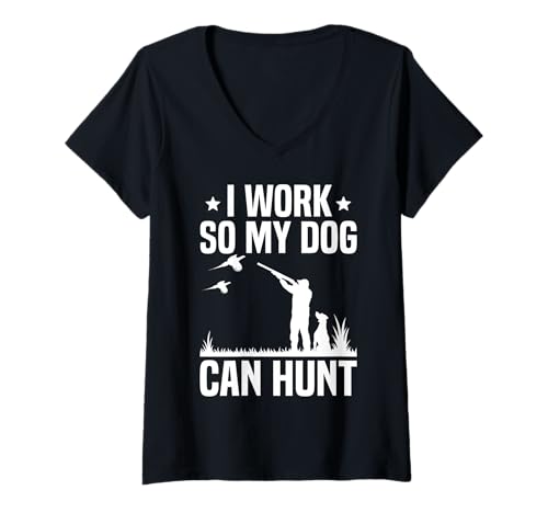 Damen I Work So My Dog Can Hunt Pheasant Hunting T-Shirt mit V-Ausschnitt Damen I Work So My Dog Can Hunt Pheasant Hunting T-Shirt mit V-Ausschnitt von Fasan Jagd Design Ideen