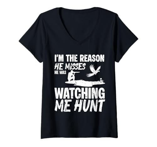 Damen Im The Reason He Misses Pheasant Hunting T-Shirt mit V-Ausschnitt Damen Im The Reason He Misses Pheasant Hunting T-Shirt mit V-Ausschnitt von Fasan Jagd Design Ideen