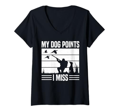 Damen My Dog Points I Miss Pheasant Hunting T-Shirt mit V-Ausschnitt Damen My Dog Points I Miss Pheasant Hunting T-Shirt mit V-Ausschnitt von Fasan Jagd Design Ideen