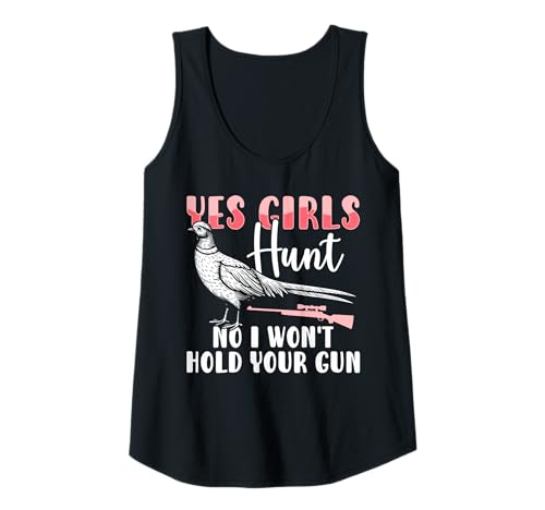 Damen Yes Girls Hunt No I Wont Hold Your Gun Pheasant Hunting Tank Top Damen Yes Girls Hunt No I Wont Hold Your Gun Pheasant Hunting Tank Top von Fasan Jagd Design Ideen