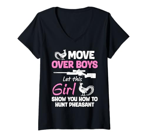 Damen Move Over Boys Let This Girl Pheasant Hunting T-Shirt mit V-Ausschnitt von Fasan Jagt Design Hühnervögel