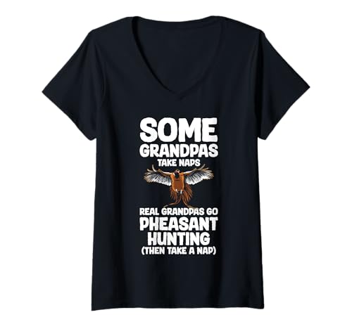 Damen Some Granpas Take Naps Pheasant Hunting T-Shirt mit V-Ausschnitt von Fasan Jagt Design Hühnervögel