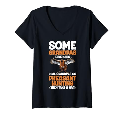 Damen Some Granpas Take Naps Pheasant Hunting T-Shirt mit V-Ausschnitt von Fasan Jagt Design Hühnervögel