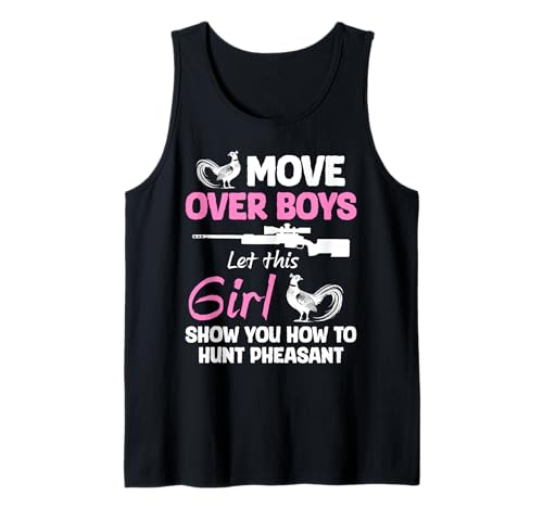 Move Over Boys Let This Girl Pheasant Hunting Tank Top von Fasan Jagt Design Hühnervögel