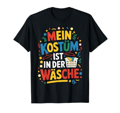 Mein Kostüm ist in der Wäsch Fasching Karneval Kostüm Kinder T-Shirt Mein Kostüm ist in der Wäsch Fasching Karneval Kostüm Kinder T-Shirt von Faschingskostüm Damen und Faschingskostüme männer