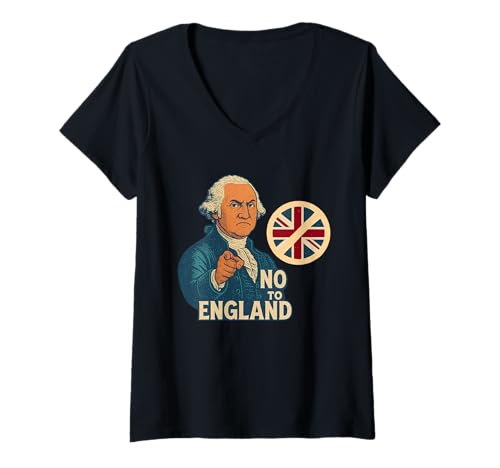 Damen George Washington No To England Funny Juli 4th Patriotic T-Shirt mit V-Ausschnitt Damen George Washington No To England Funny Juli 4th Patriotic T-Shirt mit V-Ausschnitt von Fashion Book