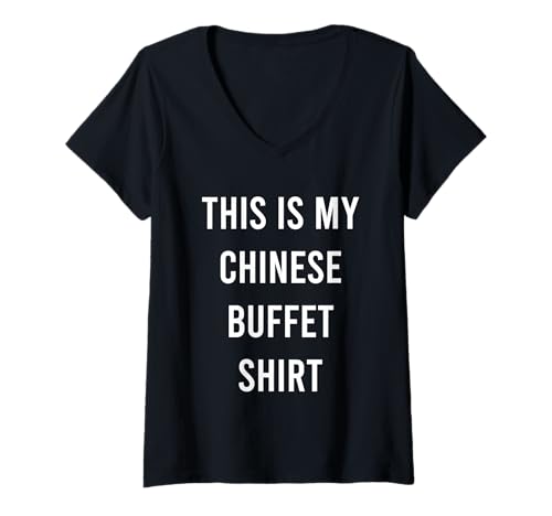 Damen Das ist Mein chinesisches Buffet-Shirt T-Shirt mit V-Ausschnitt Damen Das ist Mein chinesisches Buffet-Shirt T-Shirt mit V-Ausschnitt von Fashion Tees