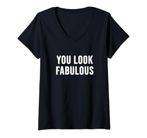 Damen Du siehst fabelhaft aus T-Shirt mit V-Ausschnitt von Fashionable