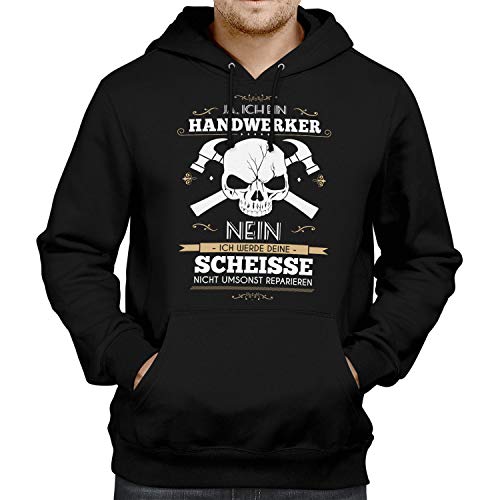 Fashionalarm Herren Kapuzen Pullover - Ja, ich Bin Handwerker Nein, ich werde Deine Scheisse | Fun Shirt Spruch lustige Geschenk Idee, Schwarz XXL von Fashionalarm