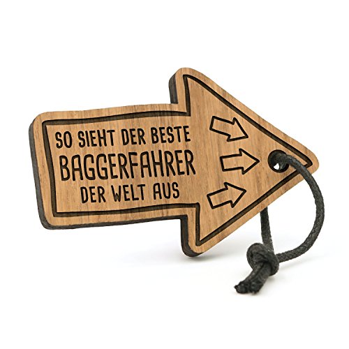 Fashionalarm Schlüsselanhänger So Sieht der Beste Baggerfahrer der Welt aus | Pfeil aus Holz mit Gravur | Geschenk Idee Bagger Führer BAU Beruf von Fashionalarm