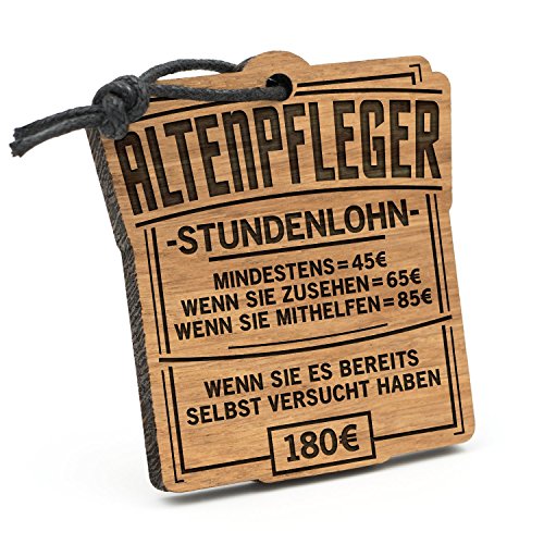 Fashionalarm Schlüsselanhänger Stundenlohn Altenpfleger aus Holz mit Gravur | Lustige Geschenk Idee für Pfleger Pflegedienst Beruf Job Arbeit von Fashionalarm