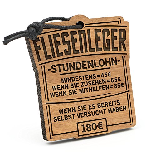 Fashionalarm Schlüsselanhänger Stundenlohn Fliesenleger aus Holz mit Gravur | Lustige Geschenk Idee Fliesen Platten Mosaik Leger Beruf Job Arbeit von Fashionalarm