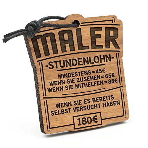 Fashionalarm Schlüsselanhänger Stundenlohn Maler aus Holz mit Gravur | Lustige Geschenk Idee Lackierer Kunst Handwerk Künstler Beruf Job Arbeit von Fashionalarm