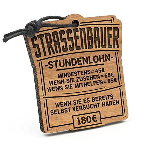 Fashionalarm Schlüsselanhänger Stundenlohn Straßenbauer aus Holz mit Gravur | Lustige Geschenk Idee für BAU Arbeiter Handwerk Beruf Job Arbeit von Fashionalarm