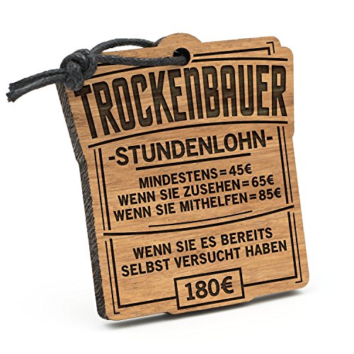 Fashionalarm Schlüsselanhänger Stundenlohn Trockenbauer aus Holz mit Gravur | Lustige Geschenk Idee Trocken BAU Arbeiter Handwerk Beruf Arbeit von Fashionalarm
