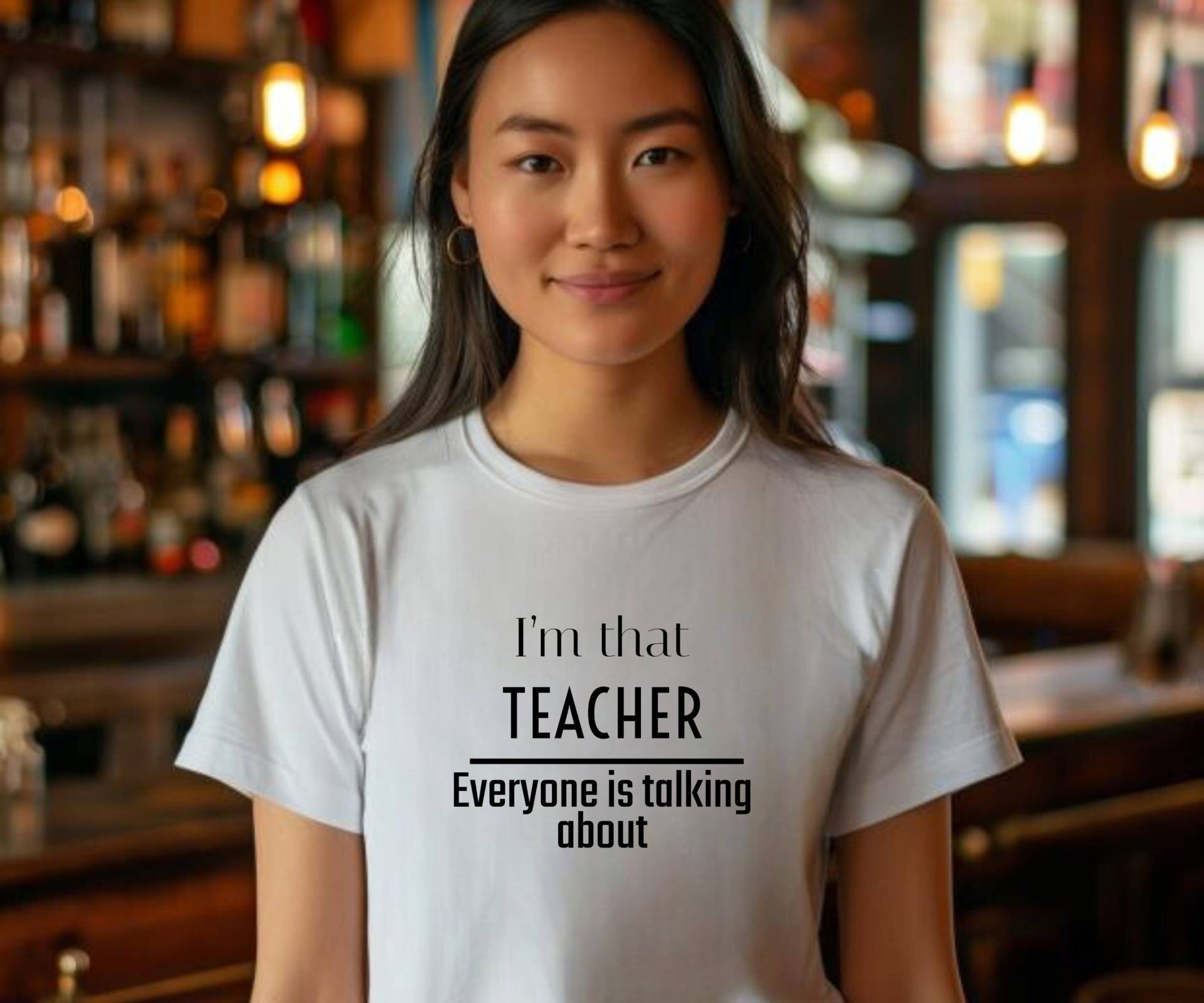 I'm That Teacher Everyone Is Talking About, Funny Humor Shirt, Back To School Gift, Perfect Appreciation Gift I'm That Teacher Everyone Is Talking About, Funny Humor Shirt, Back To School Gift, Perfect Appreciation Gift von Fashnip
