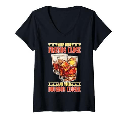 Damen Keep Your Friends Close and Your Bourbon Closer T-Shirt mit V-Ausschnitt Damen Keep Your Friends Close and Your Bourbon Closer T-Shirt mit V-Ausschnitt von Fass Bond Whisky Humor