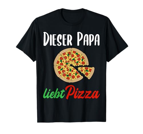 Pizza Liebhaber Papa Vater Italienisches Essen Herren T-Shirt Pizza Liebhaber Papa Vater Italienisches Essen Herren T-Shirt von Fast Food Liebhaber Geschenkideen