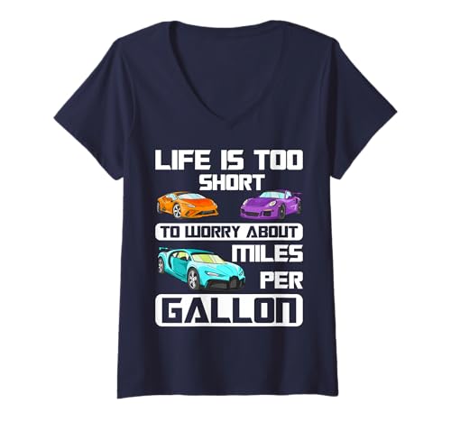 Damen Das Leben ist zu kurz, um Sich über Meilen pro Gallone Sorgen zu Machen - Rennwagen T-Shirt mit V-Ausschnitt von Fast Race Car Lover Gifts