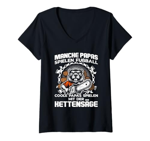 Damen Coole Papas Kettensäge Holzfäller Waldarbeiter Holz Machen T-Shirt mit V-Ausschnitt Damen Coole Papas Kettensäge Holzfäller Waldarbeiter Holz Machen T-Shirt mit V-Ausschnitt von Faszination Holz