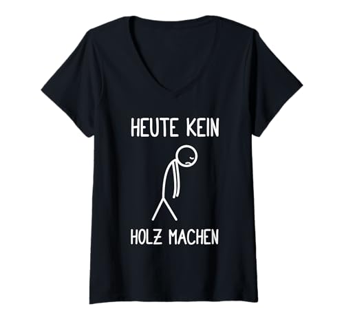 Damen Heute kein Holz Machen Holzfäller Waldarbeiter Kettensäge T-Shirt mit V-Ausschnitt Damen Heute kein Holz Machen Holzfäller Waldarbeiter Kettensäge T-Shirt mit V-Ausschnitt von Faszination Holz
