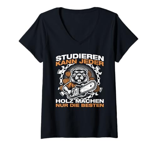 Damen Studieren Holz Machen Holzfäller Waldarbeiter Kettensäge T-Shirt mit V-Ausschnitt Damen Studieren Holz Machen Holzfäller Waldarbeiter Kettensäge T-Shirt mit V-Ausschnitt von Faszination Holz