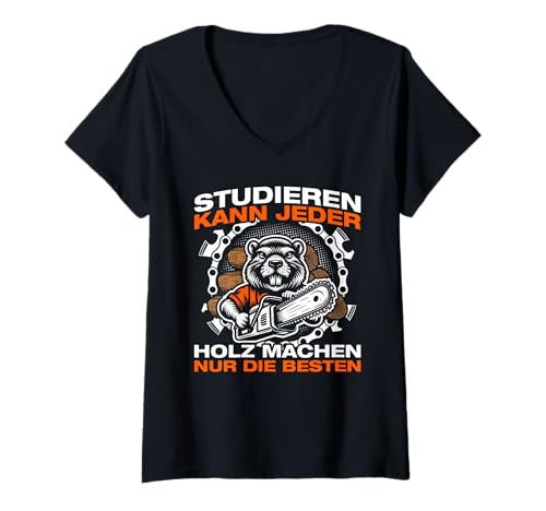 Damen Studieren Holz Machen Holzfäller Waldarbeiter Kettensäge T-Shirt mit V-Ausschnitt Damen Studieren Holz Machen Holzfäller Waldarbeiter Kettensäge T-Shirt mit V-Ausschnitt von Faszination Holz