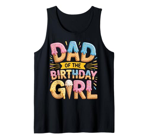 Zum ersten Mal Papa von The Birthday Girl Ice Cream Drip Dad To Be Tank Top Zum ersten Mal Papa von The Birthday Girl Ice Cream Drip Dad To Be Tank Top von Father Of The Birthday Girl Dripping Icecream Co.
