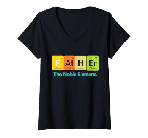 Damen Vater das edle Element Witz Humor sarkastisch lustig Spruch T-Shirt mit V-Ausschnitt von Father The Noble Element Humor Sarcastic Saying