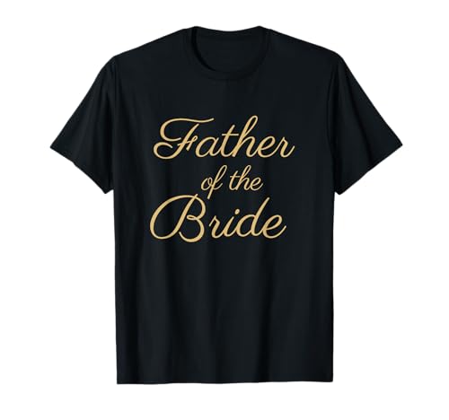 Herren Vater der Braut, Hochzeits- und Brautvater, hellbraune Schrift T-Shirt Herren Vater der Braut, Hochzeits- und Brautvater, hellbraune Schrift T-Shirt von Father of the Bride Wedding Shirts Store